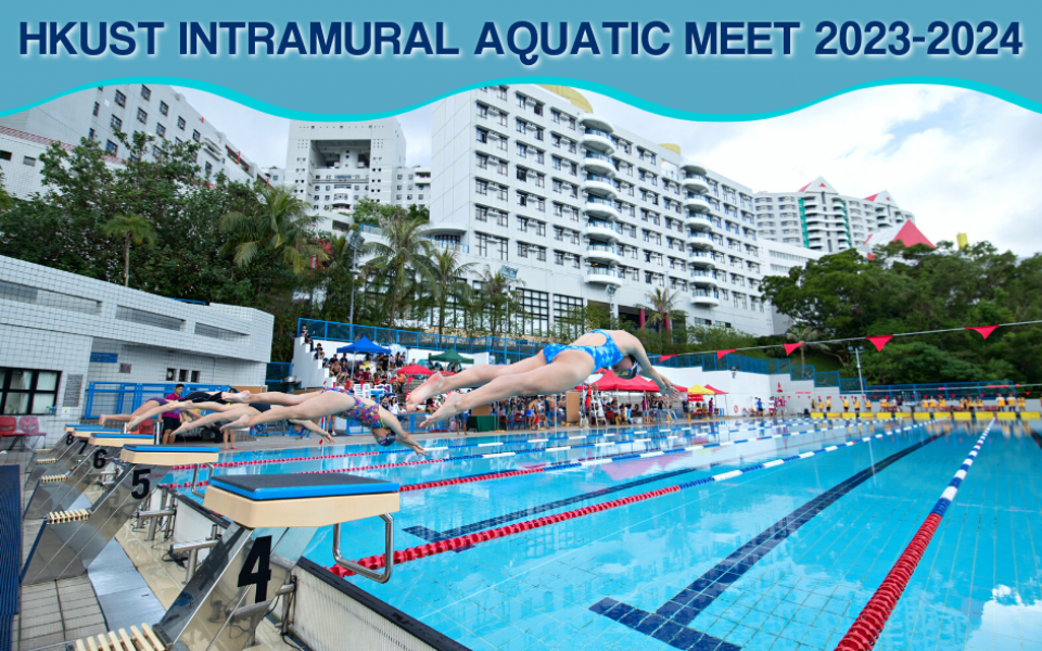 HKUST INTRAMURAL AQUATIC MEET 20232024 University Event Calendar